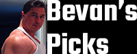 Bevan's Picks